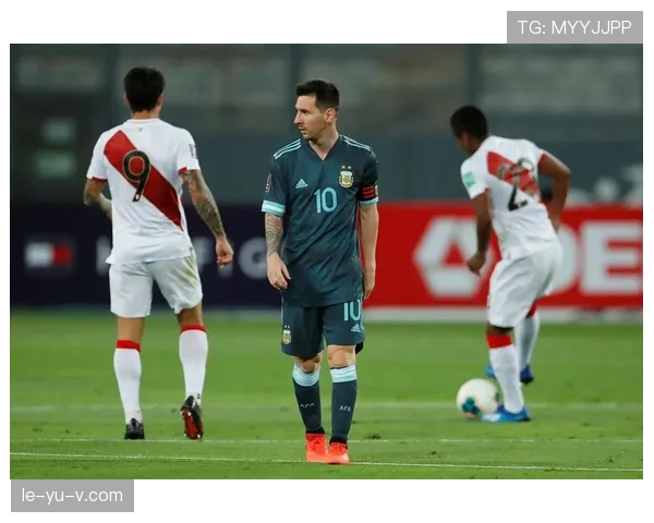 秘鲁队防守稳固状态回升，世界杯预选赛竞争力显著增强