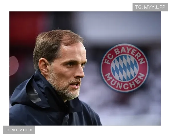 图赫尔战术调整显成效，大巴黎状态回升重燃争冠希望